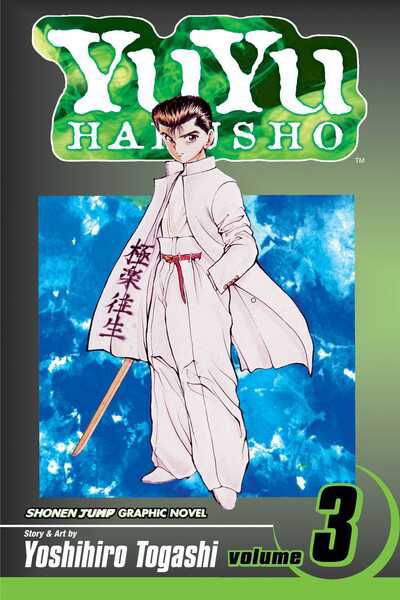 YuYu Hakusho, Vol. 3 - YuYu Hakusho - Yoshihiro Togashi - Kirjat - Viz Media, Subs. of Shogakukan Inc - 9781591161837 - keskiviikko 21. huhtikuuta 2004