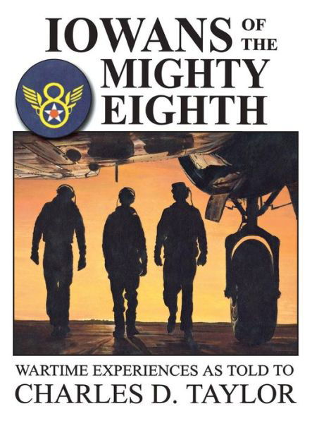 Cover for Charles Taylor · Iowans of the Mighty Eighth (Inbunden Bok) [New edition] (2005)