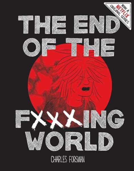 Cover for Charles Forsman · End Of The Fucking World, The (Gebundenes Buch) [Second edition] (2017)