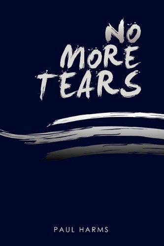 Cover for Paul Harms · No More Tears (Paperback Book) (2010)