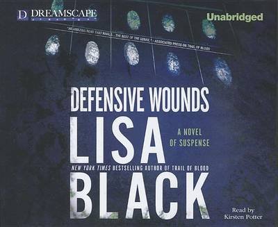 Cover for Lisa Black · Defensive Wounds: a Novel of Suspense (Theresa Maclean Mysteries) (Audiobook (CD)) [Unabridged edition] (2011)