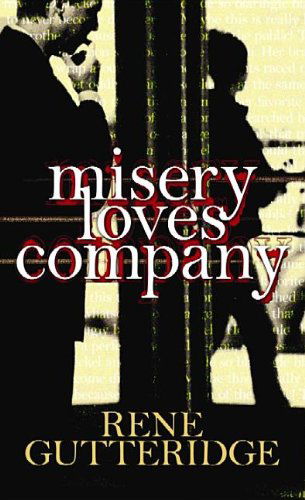 Cover for Rene Gutteridge · Misery Loves Company (Hardcover Book) [Lrg edition] (2013)