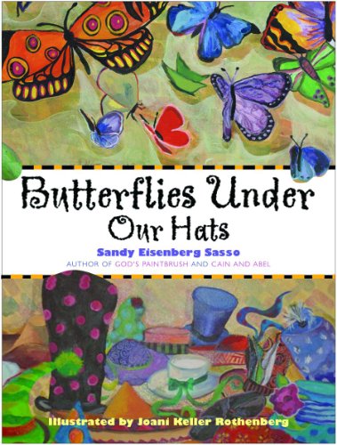 Cover for Sandy Eisenberg Sasso · Butterflies Under Our Hats (Paperback Book) (2014)