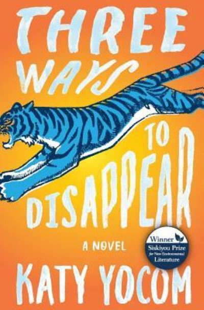 Three Ways to Disappear - Katy Yocom - Libros - Ashland Creek Press - 9781618220837 - 16 de julio de 2019