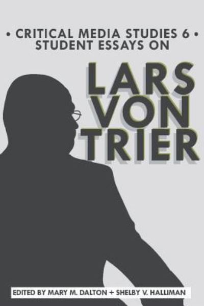 Cover for Wake Forest University Students · Student Essays on Lars von Trier (Paperback Book) (2019)