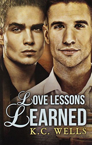 Cover for K.C. Wells · Love Lessons Learned (Paperback Book) [New edition] (2014)