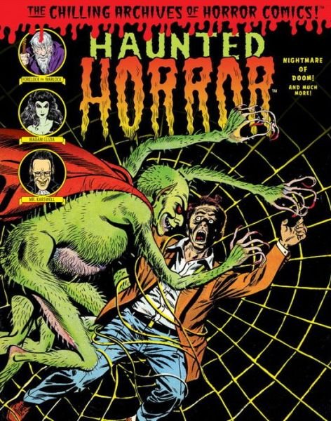 Haunted Horror: Nightmare of Doom! - Chilling Archives of Horror Comics - Craig Yoe - Kirjat - Idea & Design Works - 9781631409837 - tiistai 8. toukokuuta 2018