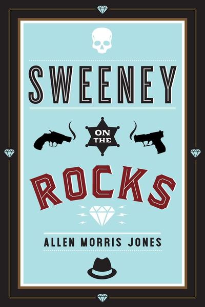 Cover for Allen Morris Jones · Sweeney on the Rocks (Book) (2019)