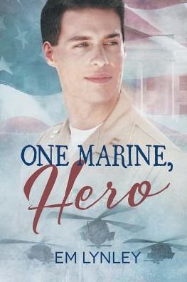 Cover for EM Lynley · One Marine, Hero (Paperback Bog) (2015)