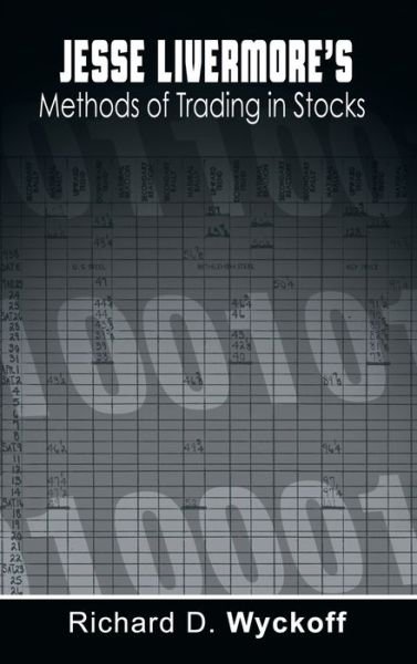 Cover for Richard D. Wyckoff · Jesse Livermore's Methods of Trading in Stocks (Book) (2012)