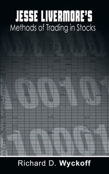 Cover for Richard D. Wyckoff · Jesse Livermore's Methods of Trading in Stocks (Buch) (2012)