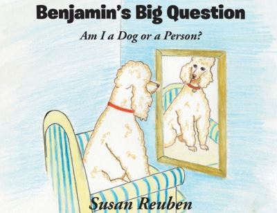 Cover for Susan Reuben · Benjamin's Big Question (Book) (2022)