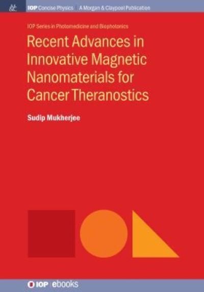 Cover for Sudip Mukherjee · Recent Advances in Innovative Magnetic Nanomaterials for Cancer Theranostics (Paperback Book) (2019)
