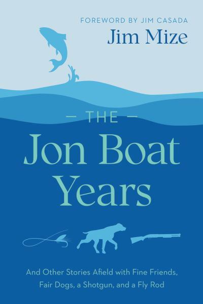Cover for Jim Mize · Jon Boat Years (Book) (2023)