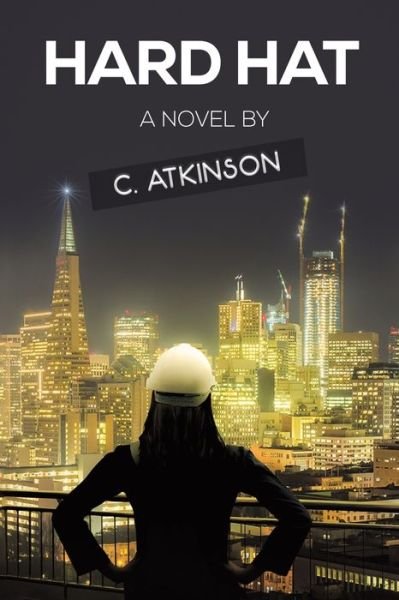 Cover for C Atkinson · Hard Hat (Paperback Bog) (2019)