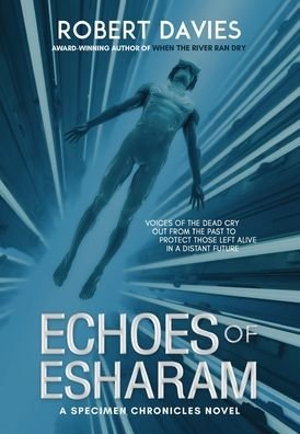 Cover for Robert Davies · Echoes of Esharam (Hardcover Book) (2019)