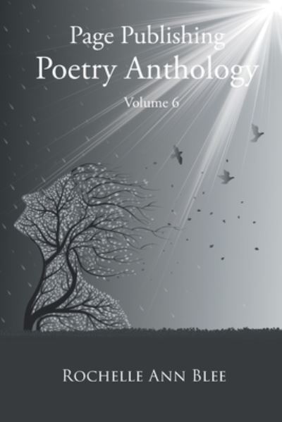 Cover for Rochelle Ann Blee · Page Publishing Poetry Anthology Volume 6 (Paperback Book) (2021)