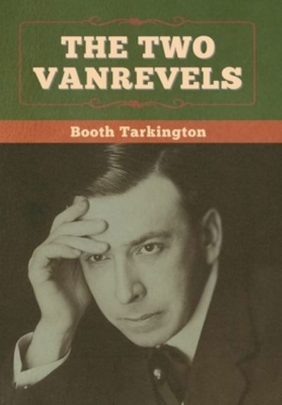 Cover for Booth Tarkington · The Two Vanrevels (Hardcover bog) (2020)