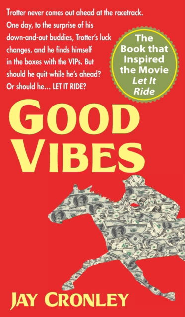 Cover for Jay Cronley · Good Vibes (Hardcover Book) (2022)