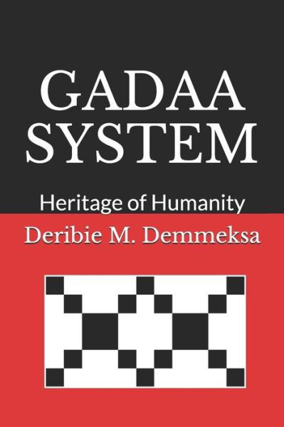 Cover for Deribie Mekonnen Demmeksa · Gadaa System: Heritage of Humanity (Paperback Bog) [Abridged edition] (2020)