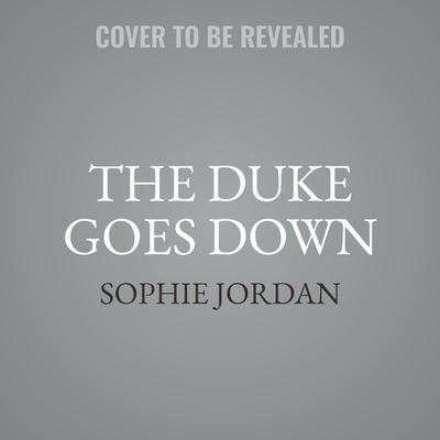 Cover for Sophie Jordan · The Duke Goes Down (CD) (2021)