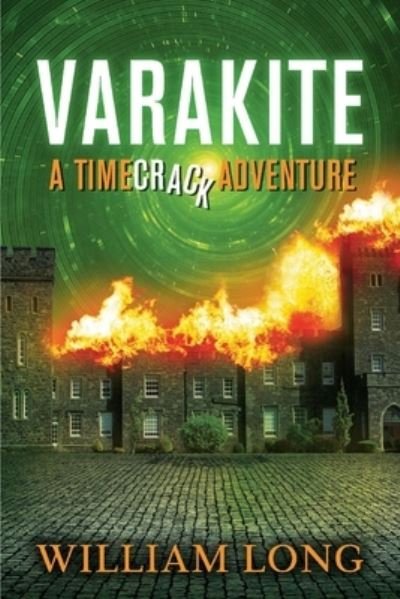 Cover for William Long · Varakite: A Timecrack Adventure - The Timecrack Adventures (Taschenbuch) (2022)