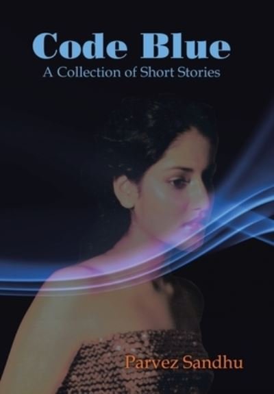 Cover for Parvez Sandhu · Code Blue (Book) (2023)