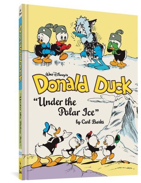 Cover for Carl Barks · Walt Disney's Donald Duck Under the Polar Ice (Gebundenes Buch) (2020)