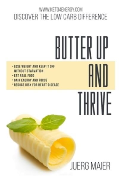 Cover for Juerg Maier · Butter Up And Thrive (Paperback Bog) (2019)