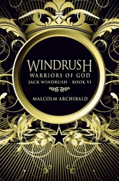 Cover for Malcolm Archibald · Windrush - Warriors Of God (Hardcover Book) (2021)