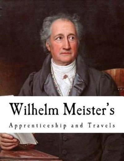 Cover for Johann Wolfgang von Goethe · Wilhelm Meister's (Pocketbok) (2018)