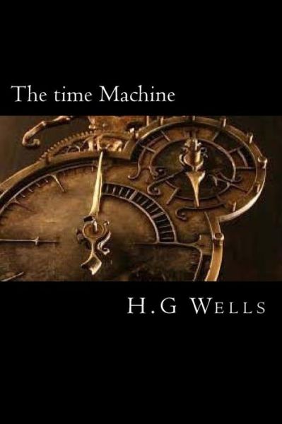 Cover for H G Wells · The time Machine (Paperback Book) (2018)