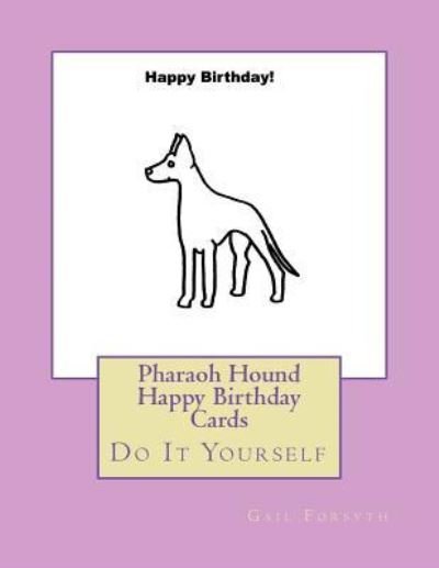 Cover for Gail Forsyth · Pharaoh Hound Happy Birthday Cards (Paperback Bog) (2018)
