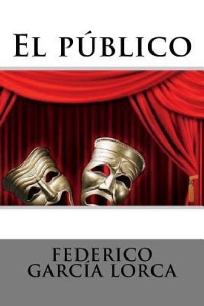 Cover for Federico Garcia Lorca · El publico (Pocketbok) (2018)