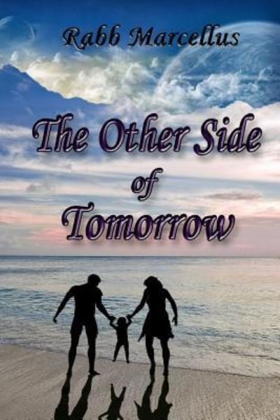 Cover for Rabb Marcellus · The Other Side of Tomorrow (Paperback Bog) (2018)