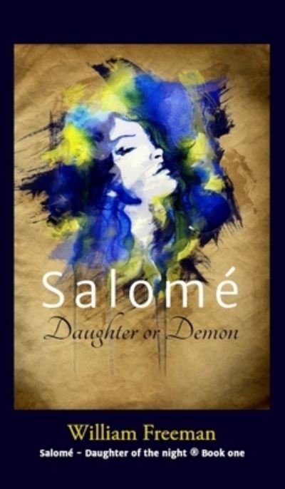 Cover for William Freeman · Salome - Daughter or Demon (Hardcover Book) (2019)