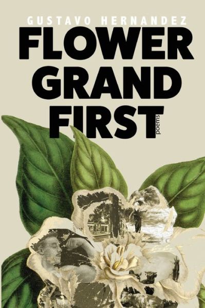 Cover for Gustavo Hernandez · Flower Grand First (Paperback Book) (2021)