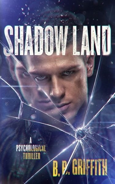 Cover for B B Griffith · Shadow Land (Paperback Bog) (2020)