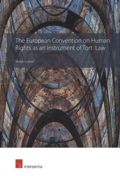 Cover for Stefan Somers · The European Convention on Human Rights as an Instrument of Tort Law (Hardcover Book) (2018)