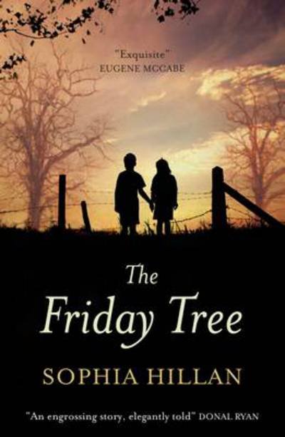 Cover for Sophia Hillan · The Friday Tree (Paperback Book) (2017)