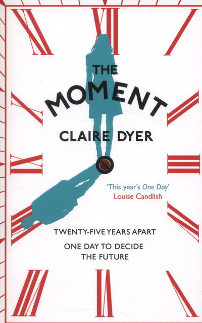 Cover for Claire Dyer · The Moment (Paperback Book) (2013)