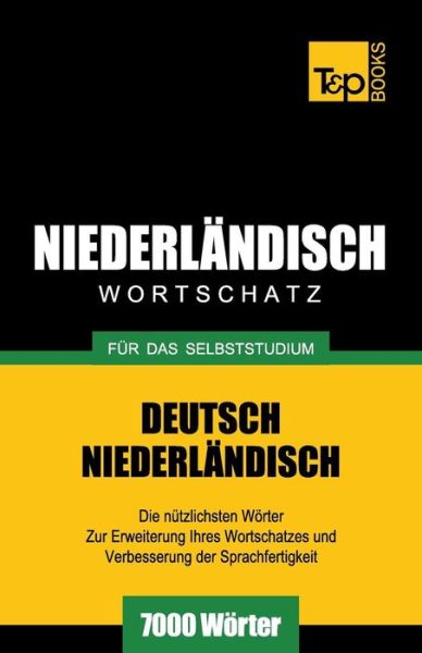 Cover for Andrey Taranov · Niederländischer Wortschatz Für Das Selbststudium - 7000 Wörter (Paperback Bog) [German edition] (2013)