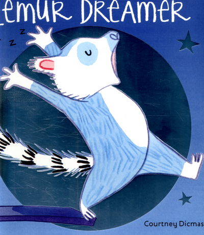 Cover for Courtney Dicmas · Lemur Dreamer (Pocketbok) (2015)