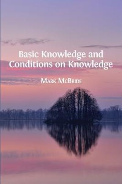Cover for Mark McBride · Basic Knowledge and Conditions on Knowledge (Paperback Book) (2017)