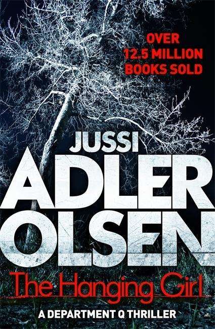 Cover for Jussi Adler-Olsen · The Hanging Girl (Buch) (2015)