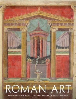 Cover for Paul Zanker · Roman Art: A Guide through The Metropolitan Museum of Art's Collection (Paperback Book) (2020)