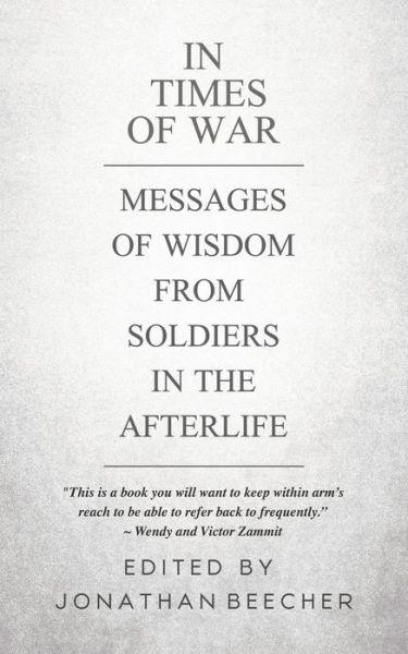 Cover for Jonathan Beecher · In Times of War: Messages of Wisdom from Soldiers in the Afterlife - White Crow Anthology (Pocketbok) (2019)