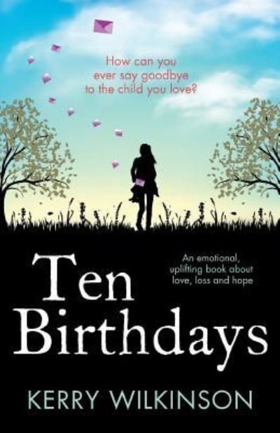 Cover for Kerry Wilkinson · Ten Birthdays (Paperback Book) (2017)