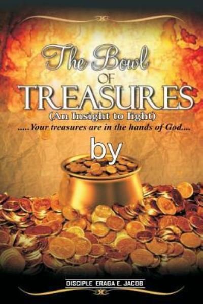 Cover for Eraga Jacob Ceo · The Bowl of Treasures (Paperback Bog) (2018)
