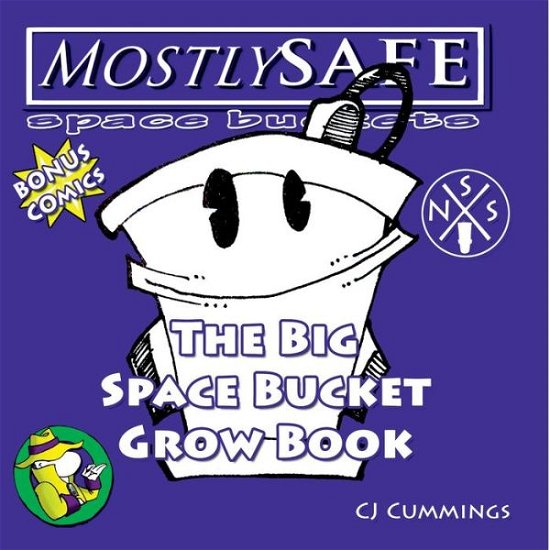 Cover for Cj Cummings · The Big Space Bucket Grow Book (Pocketbok) (2019)